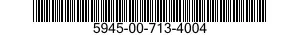 5945-00-713-4004  5945007134004 007134004