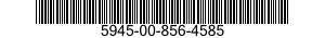 5945-00-856-4585  5945008564585 008564585
