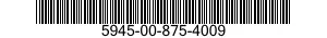 5945-00-875-4009  5945008754009 008754009