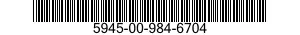 5945-00-984-6704  5945009846704 009846704
