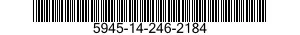 5945-14-246-2184  5945142462184 142462184