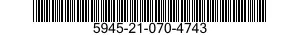 5945-21-070-4743  5945210704743 210704743