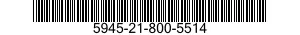 5945-21-800-5514  5945218005514 218005514