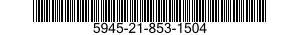 5945-21-853-1504  5945218531504 218531504