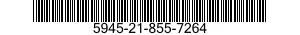 5945-21-855-7264  5945218557264 218557264