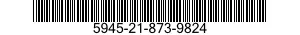 5945-21-873-9824  5945218739824 218739824
