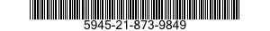 5945-21-873-9849  5945218739849 218739849