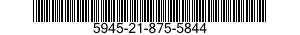 5945-21-875-5844  5945218755844 218755844