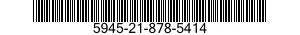 5945-21-878-5414  5945218785414 218785414