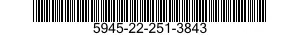 5945-22-251-3843  5945222513843 222513843