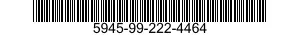 5945-99-222-4464  5945992224464 992224464
