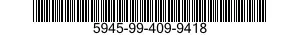 5945-99-409-9418  5945994099418 994099418