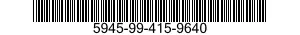 5945-99-415-9640  5945994159640 994159640