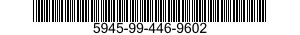 5945-99-446-9602  5945994469602 994469602