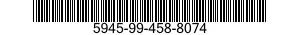 5945-99-458-8074  5945994588074 994588074