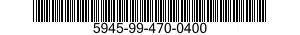 5945-99-470-0400  5945994700400 994700400