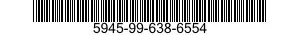 5945-99-638-6554  5945996386554 996386554