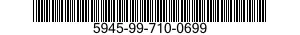 5945-99-710-0699  5945997100699 997100699