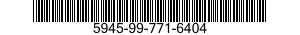 5945-99-771-6404  5945997716404 997716404