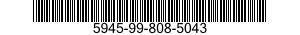 5945-99-808-5043  5945998085043 998085043