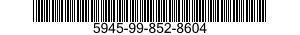 5945-99-852-8604  5945998528604 998528604