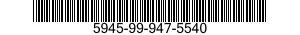 5945-99-947-5540  5945999475540 999475540
