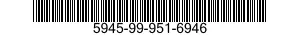5945-99-951-6946  5945999516946 999516946