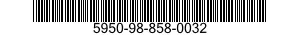 5950-98-858-0032  5950988580032 988580032