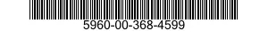 5960-00-368-4599  5960003684599 003684599