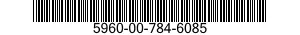5960-00-784-6085  5960007846085 007846085