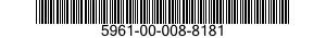 5961-00-008-8181 TRANSISTOR 5961000088181 000088181