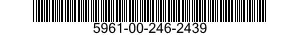 5961-00-246-2439 TRANSISTOR 5961002462439 002462439