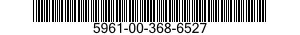 5961-00-368-6527 TRANSISTOR 5961003686527 003686527