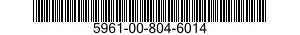 5961-00-804-6014 TRANSISTOR 5961008046014 008046014