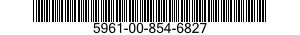 5961-00-854-6827 SEMICONDUCTOR DEVIC 5961008546827 008546827