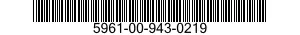 5961-00-943-0219 SEMICONDUCTOR DEVICE,DIODE 5961009430219 009430219