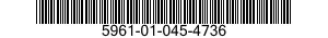 5961-01-045-4736 TRANSISTOR 5961010454736 010454736