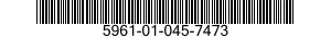 5961-01-045-7473 TRANSISTOR 5961010457473 010457473