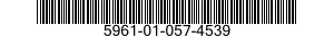5961-01-057-4539 TRANSISTOR 5961010574539 010574539