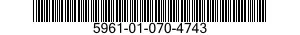5961-01-070-4743 TRANSISTOR 5961010704743 010704743