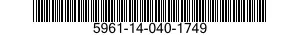 5961-14-040-1749  5961140401749 140401749