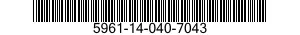 5961-14-040-7043 SEMICONDUCTOR DEVICE,DIODE 5961140407043 140407043