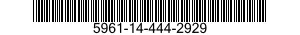 5961-14-444-2929 TRANSISTOR 5961144442929 144442929