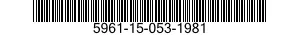 5961-15-053-1981 SEMICONDUCTOR DEVICE,DIODE 5961150531981 150531981