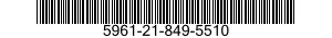 5961-21-849-5510 SEMICONDUCTOR DEVICE,DIODE 5961218495510 218495510