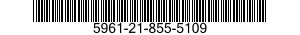 5961-21-855-5109 SEMICONDUCTOR DEVICES,UNITIZED 5961218555109 218555109