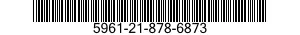 5961-21-878-6873 SEMICONDUCTOR DEVICE,DIODE 5961218786873 218786873