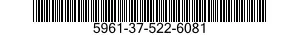 5961-37-522-6081 SEMICONDUCTOR DEVICE,DIODE 5961375226081 375226081