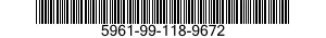 5961-99-118-9672 SEMICONDUCTOR DEVICE,DIODE 5961991189672 991189672