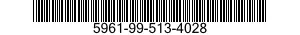 5961-99-513-4028 TRANSISTOR 5961995134028 995134028